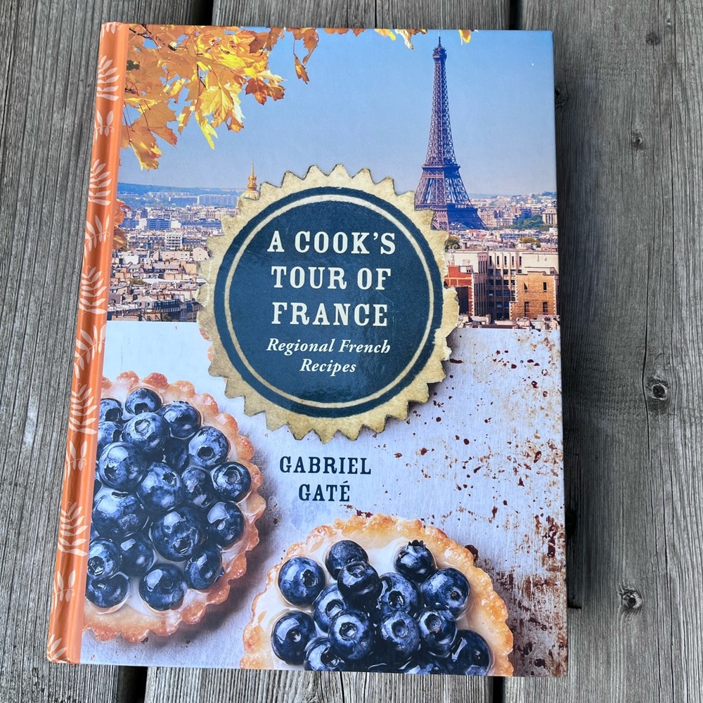 A Cook’s Tour of France Cookbook